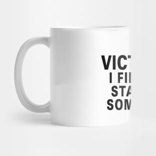 Victory!! I finished starting something Mug